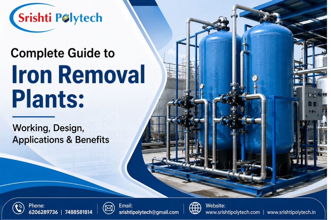 Complete Guide to Iron Removal Plants: Working, Design, Applications, and Benefits | Industrial Water Treatment Blog - Srishti Polytech